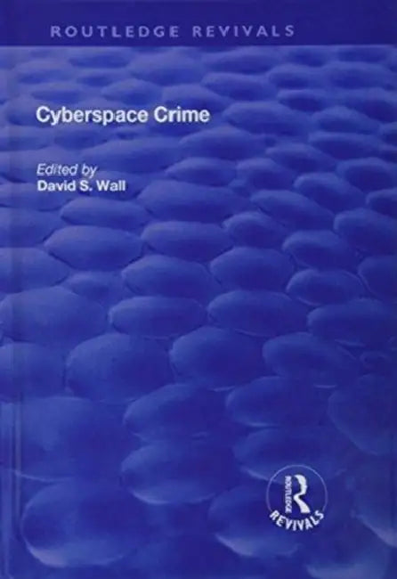 Cyberspace Crime by David Wall