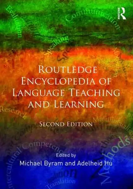 Routledge Encyclopedia of Language Teaching and Learning by Michael Byram