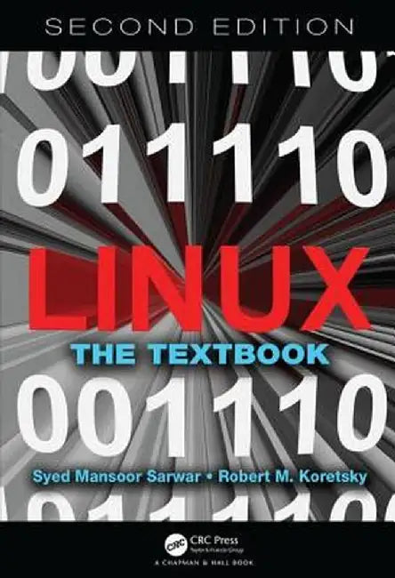 Linux: The Textbook, Second Edition by Syed Mansoor Sarwar