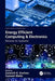 Energy Efficient Computing & Electronics by Santosh K. Kurinec