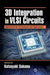 3D Integration in VLSI Circuits by Sakuma Katsuyuki