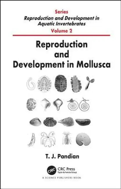Reproduction and Development in Mollusca by T. J. Pandian