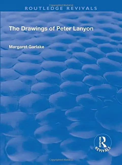 The Drawings of Peter Lanyon by Margaret Garlake