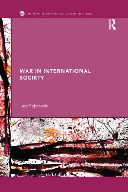 War in International Society by Pejcinovic Lacy