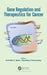 Gene Regulation and Therapeutics for Cancer by Surinder K. Batra