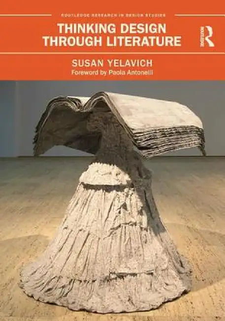 Thinking Design Through Literature by Susan Yelavich