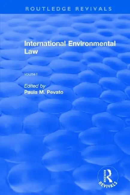 International Environmental Law by Paula M. Pevato