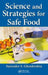 Science and Strategies for Safe Food by Surender S. Ghonkrokta