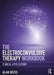 The Electroconvulsive Therapy Workbook: Clinical Applications by Alan Weiss