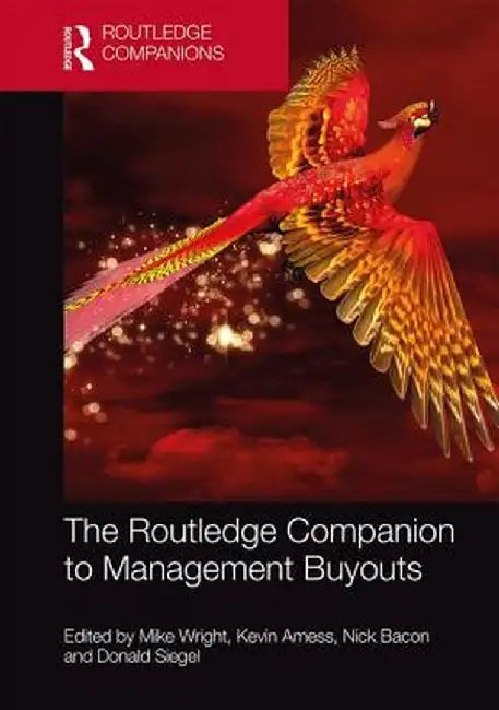 The Routledge Companion to Management Buyouts by Wright Mike
