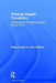 Thinking English Translation: Analysing and Translating English Source Texts by Stella Cragie