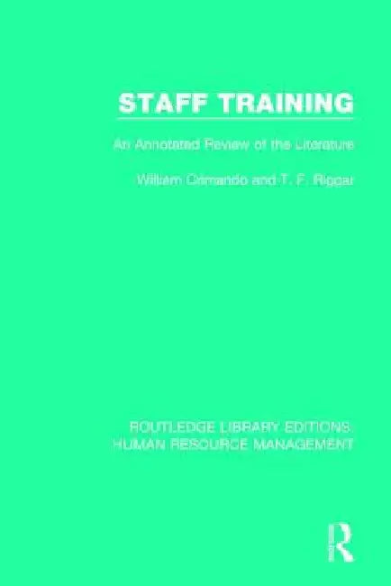 Staff Training: An Annotated Review of the Literature by William Crimando