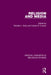 Religion and Media: Critical Concepts in Religious Studies by Danielle L. Kirby