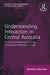 Routledge Revivals: Understanding Interaction in Central Australia (1985): An Ethnomethodological Study of Australian Aboriginal People by Kenneth B Liberman