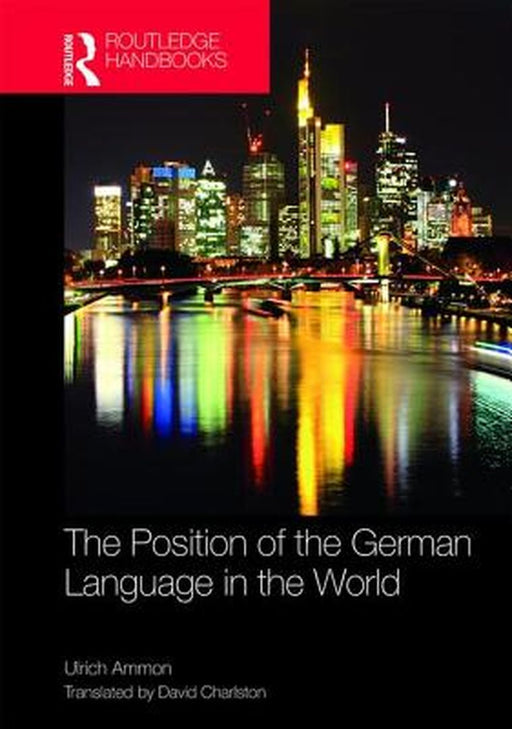 The Position of the German Language in the world by AMMON