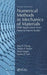Numerical Methods in Mechanics of Materials: With Applications from Nano to Macro Scales by Ken Chong