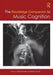 The Routledge Companion to Music Cognition by Richard Ashley