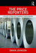The Price Reporters: A Guide to PRAs and Commodity Benchmarks by Owain Johnson