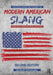 The Routledge Dictionary of Modern American Slang and Unconventional English by Tom Dalzell