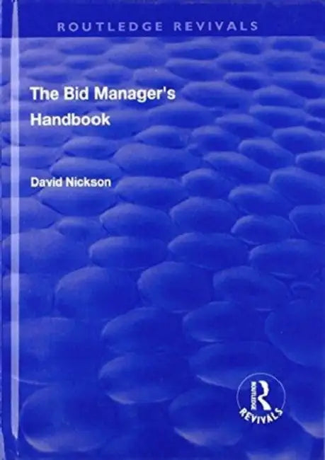 The Bid Manager's Handbook by David Nickson