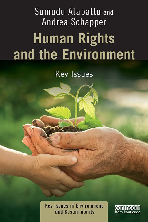 Human Rights and the Environment:Key Issues by Atapattu