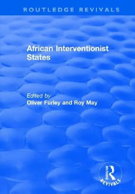 African Interventionist States by Roy May