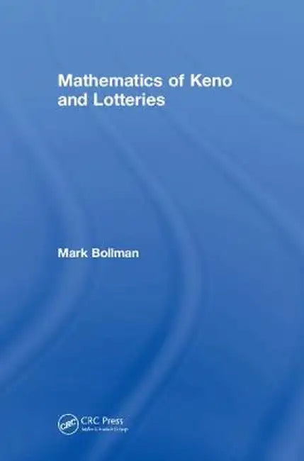 Mathematics of Keno and Lotteries by Mark Bollman