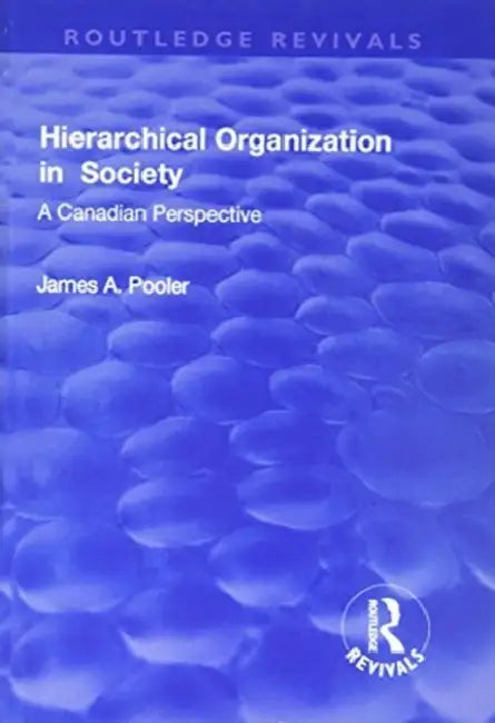 Hierarchical Organization in Society by James Pooler