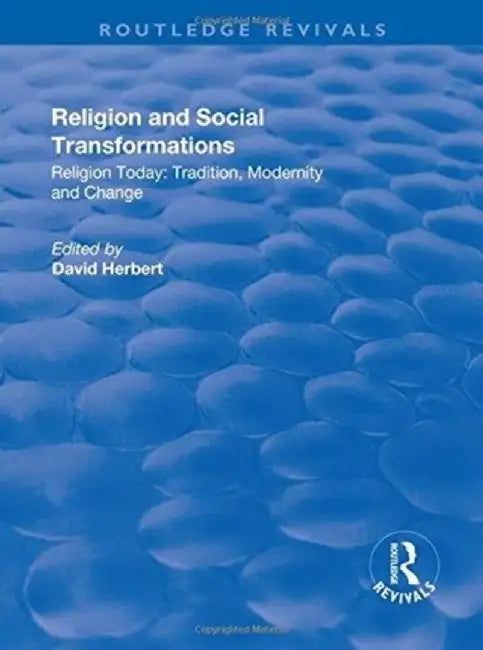 Religion and Social Transformations: Volume 2 by David Herbert