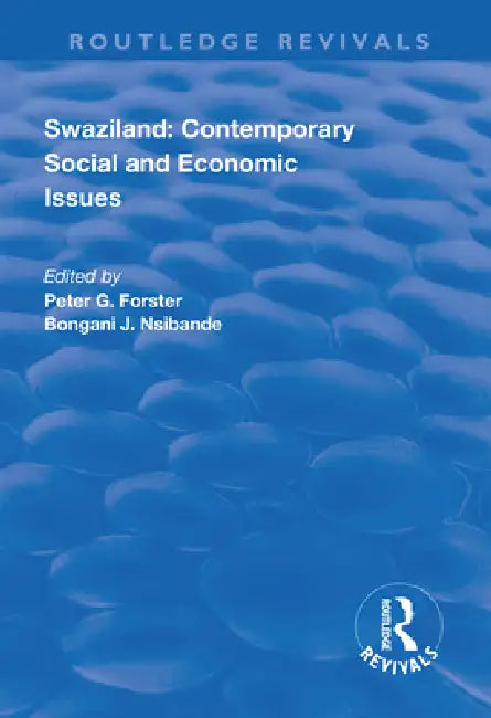 Swaziland: Contemporary Social and Economic Issues by Peter G. Forster