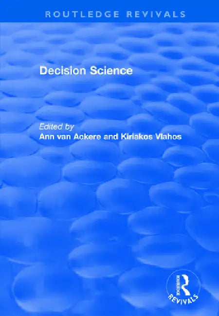 Decision Science by Ann Van Ackere