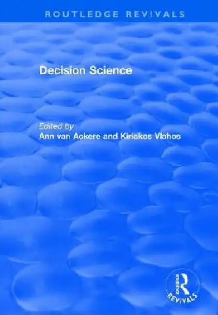 Decision Science by Ann Van Ackere