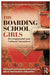 The Boarding School Girls: Developmental and Cultural Narratives by Soosan Latham