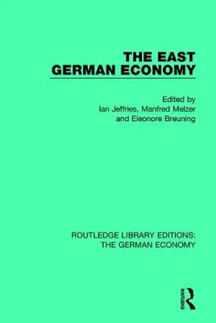 The East German Economy by Ian Jeffries