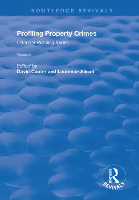 Profiling Property Crimes by David V. Canter