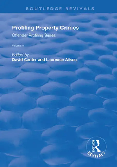Profiling Property Crimes by David V. Canter