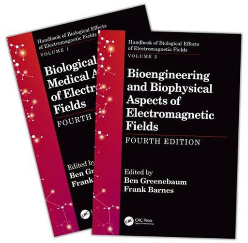 Handbook of Biological Effects of Electromagnetic Fields by Barnes Frank