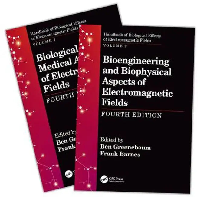 Handbook of Biological Effects of Electromagnetic Fields by Barnes Frank