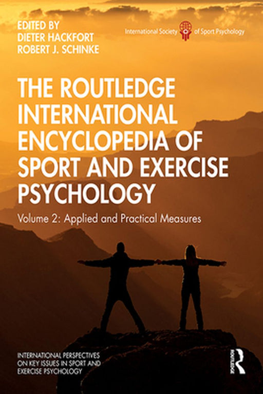 The Routledge International Encyclopedia of Sport and Exercise Psychology by Chronister, Christina