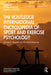 The Routledge International Encyclopedia of Sport and Exercise Psychology by Chronister, Christina