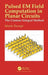 Pulsed Em Field Computation in Planar Circuits: The Contour Integral Method by Martin Stumpf