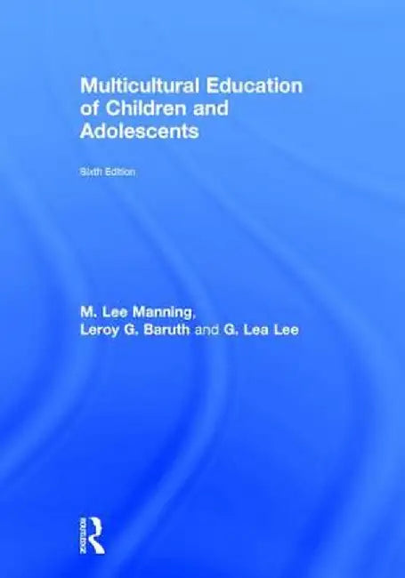 Multicultural Education of Children and Adolescents by G. Lea Lee