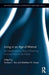 Living in an Age of Mistrust: An Interdisciplinary Study of Declining Trust and How to Get It Back by Andrew I. Yeo