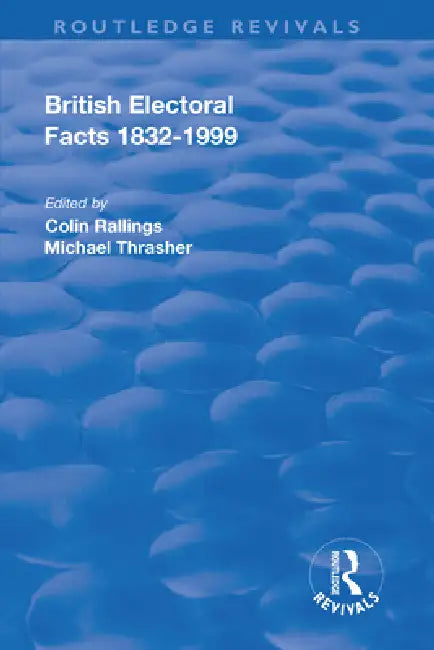 British Electoral Facts, 1832-1999 by Fred Craig