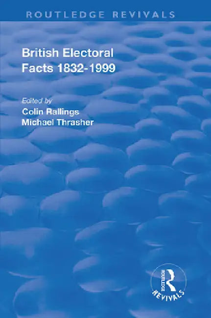 British Electoral Facts, 1832-1999 by Fred Craig