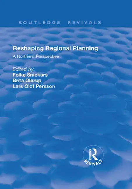 Reshaping Regional Planning: A Northern Perspective by Brita Olerup