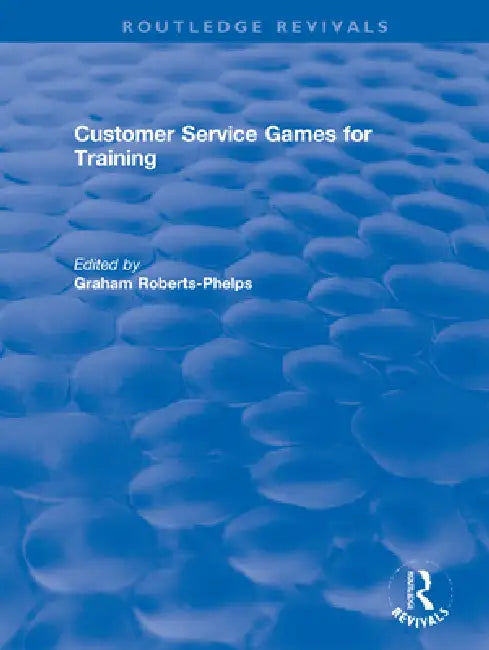 Customer Service Games for Training by Agatha C. Hughes