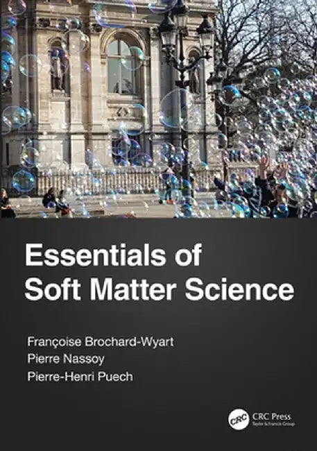 Essentials of Soft Matter Science by Francoise Brochard-Wyart