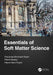 Essentials of Soft Matter Science by Francoise Brochard-Wyart