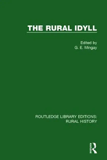 The Rural Idyll by G. E. Mingay